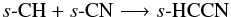 \begin{eqnarray*} s\mbox{-}{\ensuremath\rm CH} + s\mbox{-}{\ensuremath\rm CN} \longrightarrow s\mbox{-}{\ensuremath\rm HCCN} \end{eqnarray*}