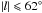 \hbox{$\vert l \vert\leqslant 62 ^\circ$}