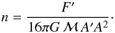\begin{equation} \label{R92eq27} n = \frac{F'}{16 \pi G \, \Mg \, A' A^2}\cdot \end{equation}