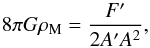 \begin{equation} \label{rho} 8 \pi G \rho_{\rm M} = \frac{F'}{2 A' A^2}, \end{equation}