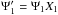 \hbox{$\Psi_1^\prime = \Psi_1 X_1$}
