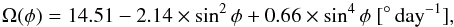 \begin{equation} \Omega(\phi)=14.51-2.14\times \sin^2\phi+0.66\times \sin^4\phi\ [\degr\,\mathrm{day}^{-1}], \end{equation}