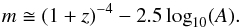 \begin{equation} \label{eq13} m \cong (1+z)^{-4}-2.5\log_{10}(A). \end{equation}