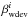 \hbox{$\beta^i_{\rm wdev}$}
