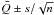 \hbox{$\bar{Q} \pm s/\sqrt{n}$}