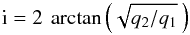 \appendix \setcounter{section}{1} \begin{equation} {\rm i} = 2 \: \arctan \left(\sqrt{q_{2}/q_{1}} \:\right) \end{equation}