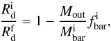 \begin{equation} \dfrac{R^{\rm i}_{\rm d}}{R_{\rm d}^{\rm f}} = 1 - \dfrac{M_{\rm out}}{M^{\rm i}_{\rm bar}}f^{\rm i}_{\rm bar}, \end{equation}