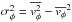 \hbox{$\sigma^{2}_{\phi} = \overline{v_{\phi}^{2}} - \overline{v_{\phi}}^{2}$}
