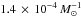 \hbox{$1.4\,\times\,10^{-4} \, M_{\odot}^{-1}$}