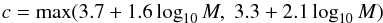 \appendix \setcounter{section}{1} \begin{equation} c = \max(3.7 + 1.6\log_{10} M, \; 3.3 + 2.1\log_{10} M) \end{equation}