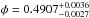 \hbox{$\phi=0.4907^{+0.0036}_{-0.0027}$}
