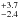 \hbox{$^{+3.7}_{-2.4}$}