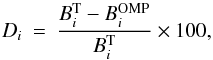 \begin{equation} D_i \: = \: \frac{B^{\rm T}_i - B^{\rm OMP}_i}{B^{\rm T}_i} \times 100 , \end{equation}