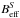 \hbox{$B^S_{\rm eff}$}