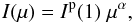 \begin{equation} I(\mu) = I^\mathrm{p}(1)\; \mu^\alpha , \label{eq:c2l_pow} \end{equation}