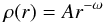 \begin{equation} \rho(r)=Ar^{-\omega} \end{equation}