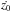 \hbox{$\dot{z_0}$}