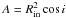 \hbox{$ A=R^2_{\rm in} \cos i$}