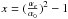 \hbox{$x=(\frac{\alpha_e}{\alpha_0})^2-1$}