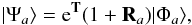 \begin{eqnarray} |\Psi_a \rangle = {\rm e}^{\bf T} (1+ {\bf R}_a) |\Phi_a \rangle, \label{eqcc} \end{eqnarray}