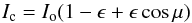 \begin{equation} I_{\rm c} = I_{\rm o} (1 - \epsilon + \epsilon \cos \mu) \end{equation}