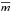 \hbox{$\overline{m}$}