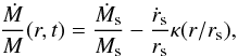 \begin{equation} \frac{\dot{M}}{M}(r,t) = \frac{\dot{M}_{\rm s}}{M_{\rm s}} - \frac{\dot{r}_{\rm s}}{r_{\rm s}} \kappa(r/r_{\rm s}) , \label{eq:evolutionequation} \end{equation}
