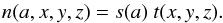 \begin{equation} n(a,x,y,z)=s(a)\ t(x,y,z). \end{equation}