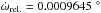Mathematical equation: \hbox{$\dot\omega_{\rm rel.} = 0.0009645\,\,^\circ$}