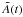 \hbox{$\tilde{A}(t)$}
