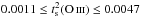 \hbox{$0.0011 \le t_{\rm s}^2 (\ion{O}{iii}) \le 0.0047$}