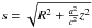 \hbox{$s=\sqrt{R^2+\frac{a^2}{c^2}z^2}$}