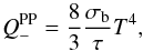 \begin{equation} Q_-^{\textrm{PP}}=\frac{8}{3} \frac{\sigma_{\rm b}}{\tau} T^4 , \end{equation}
