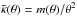 \hbox{$\bar\kappa(\theta)=m(\theta)/\theta^2$}