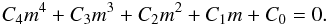\begin{eqnarray} C_4 m^4 + C_3 m^3 + C_2 m^2 + C_1 m +C_0 =0. \label{indicial} \end{eqnarray}