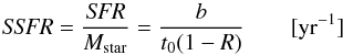 \begin{equation} {{\it SSFR} = \frac{\it SFR}{M_{\rm star}} = \frac{b}{t_0 (1-R)} ~~~~~~~~ \rm{[yr^{-1}]}} \end{equation}