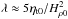 \hbox{$\lambda\approx5\etatz/H_{\rho0}^2$}