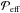 \hbox{$\Peff$}