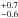 \hbox{$^{+0.7}_{-0.6}$}