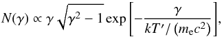 \begin{equation} N(\gamma) \propto \gamma\sqrt{\gamma^2-1}\exp{\left[-\frac{\gamma}{kT'/\left(\mel c^2\right)}\right]}, \end{equation}