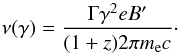 \begin{equation} \label{eq:syn_freq} \nu(\gamma) = \frac{\Gamma \gamma^2 eB'}{(1+z)2\pi \mel c}\cdot \end{equation}