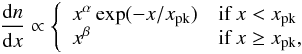 \begin{eqnarray} \label{eq:Band} \frac{{\rm d}n}{{\rm d}x} \propto \left\{ \begin{array}{ll} x^{\alpha}\exp(-x/\xpk) & \textrm{if} \: x < \xpk \\ x^{\beta} & \textrm{if} \: x \geq \xpk, \end{array} \right. \end{eqnarray}