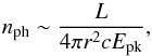 \begin{equation} \label{eq:nph} \nph \sim \frac{L}{4\pi r^2 c \Epk}, \end{equation}