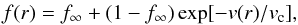 \begin{eqnarray} \label{clump} f(r)=f_\infty+(1-f_\infty)\exp[-v(r)/v_{\rm c}], \end{eqnarray}