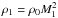 \hbox{$\rho_1=\rho_0M_1^2$}