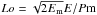 \hbox{$Lo=\sqrt{2E_\mathrm{m}}E/P{\rm m}$}