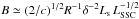 \hbox{$B\simeq (2/c)^{1/2} R^{-1} \delta ^{-2} L_{\rm s}\, L_{\rm SSC} ^{-1/2}$}