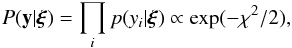 \appendix \setcounter{section}{2} \begin{equation} P(\textbf y|\boldsymbol\xi)=\prod_ip(y_i|\boldsymbol\xi)\propto\exp(-\chi^2/2),\label{eq:likelihood} \end{equation}