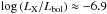 \hbox{$\log \left( L_{\rm X}/L_{\rm bol} \right) \approx -6.9$}