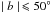 \hbox{$\mid b \mid \, \leqslant 50^\circ$}